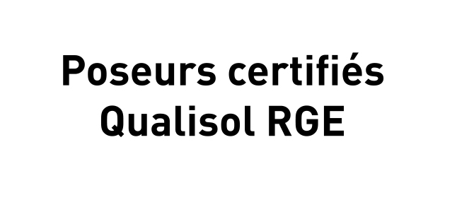 Poseurs certifiés Qualisol RGE